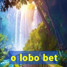 o lobo bet